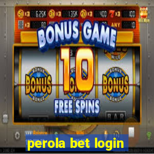 perola bet login