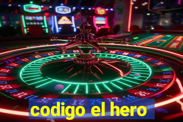 codigo el hero