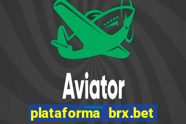 plataforma brx.bet é confiável