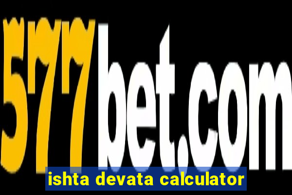 ishta devata calculator