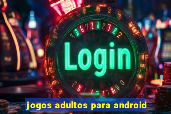 jogos adultos para android