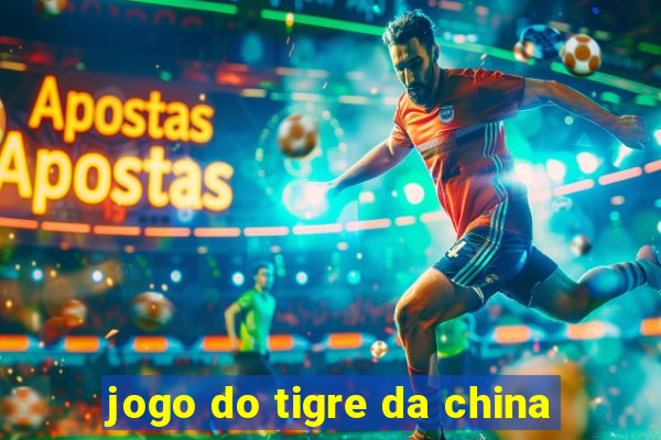 jogo do tigre da china