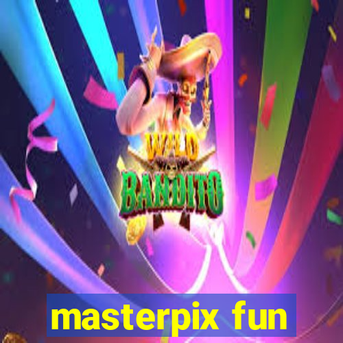 masterpix fun