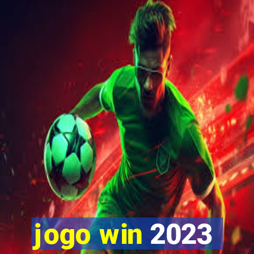 jogo win 2023