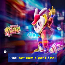 9080bet.com e confiável