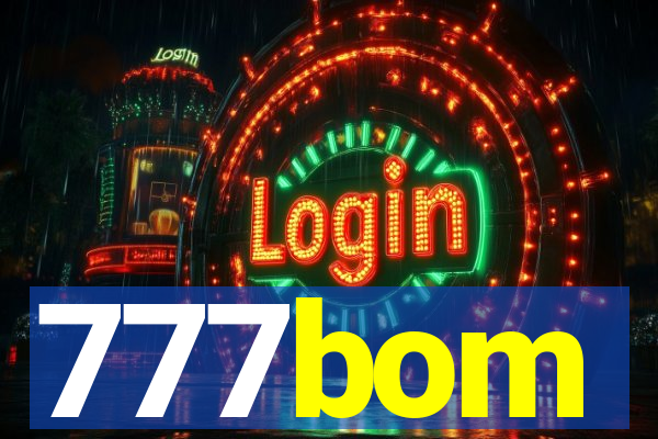 777bom