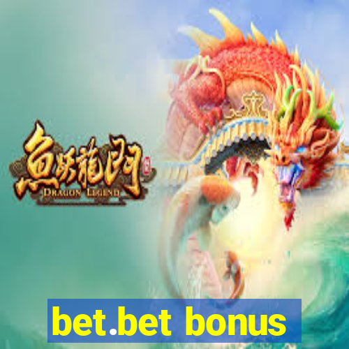 bet.bet bonus