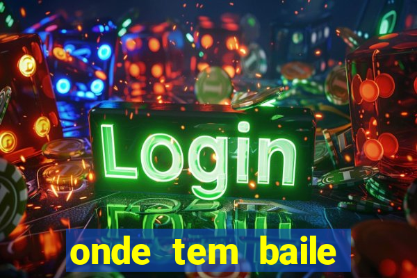 onde tem baile hoje em joinville