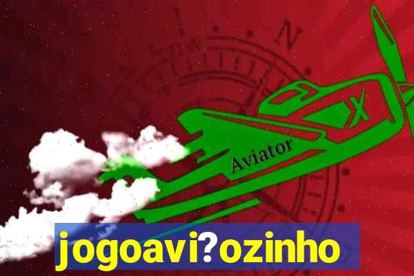 jogoavi?ozinho