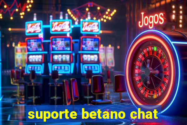 suporte betano chat