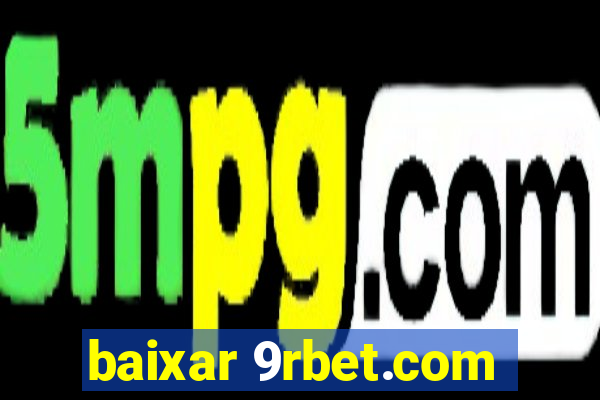 baixar 9rbet.com