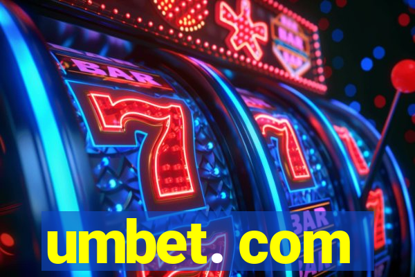 umbet. com