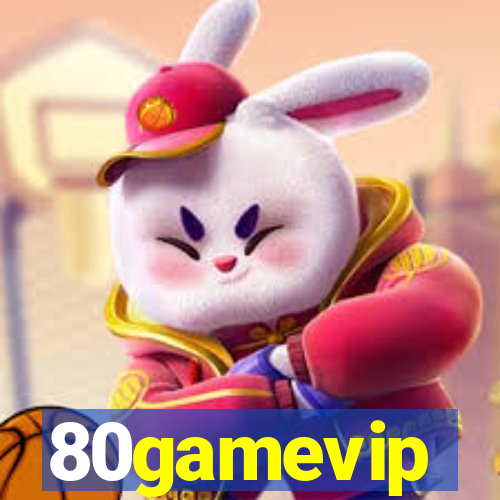 80gamevip