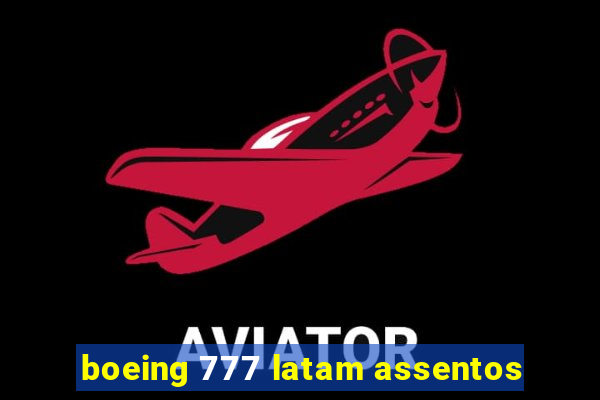 boeing 777 latam assentos