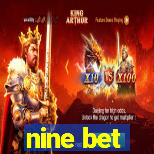 nine bet