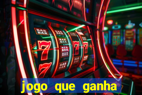 jogo que ganha dinheiro sem colocar dinheiro