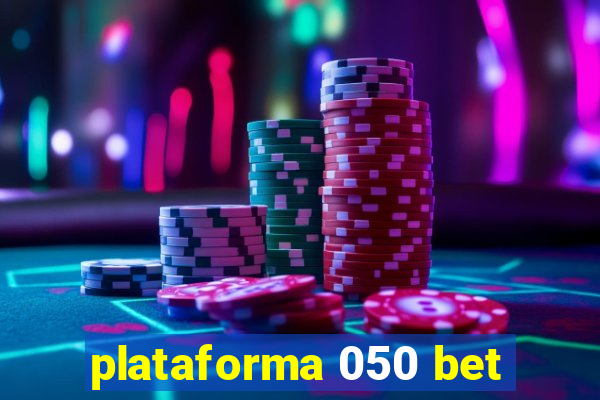 plataforma 050 bet