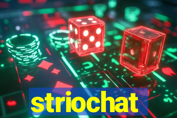 striochat