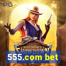 555.com bet