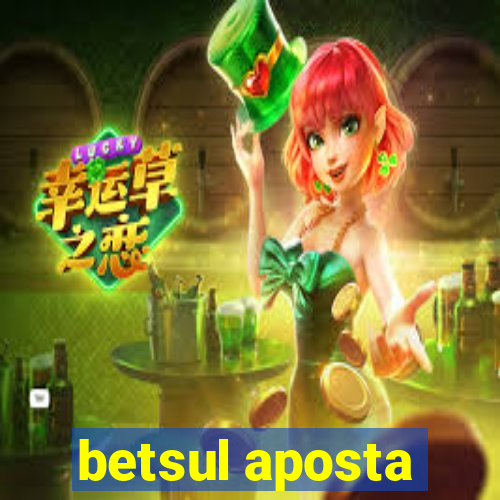 betsul aposta