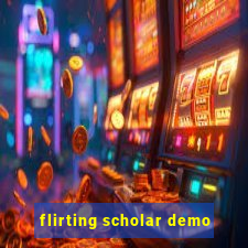 flirting scholar demo