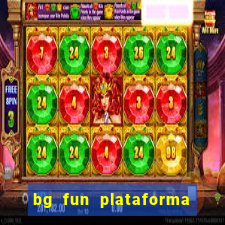 bg fun plataforma de jogos