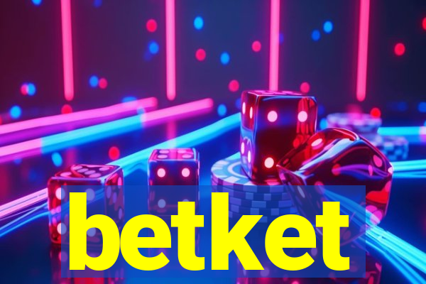 betket