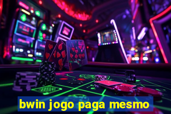 bwin jogo paga mesmo