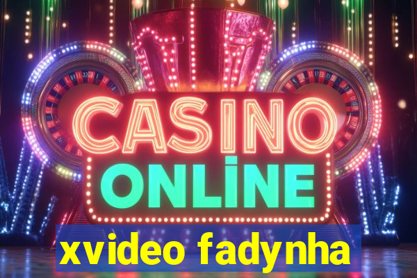 xvideo fadynha