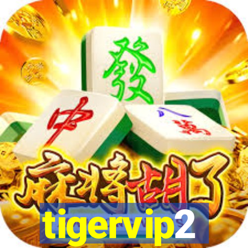 tigervip2