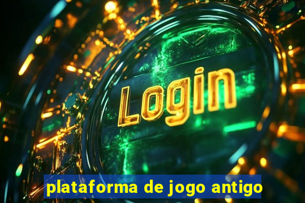 plataforma de jogo antigo