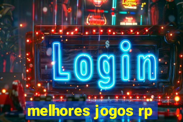 melhores jogos rp