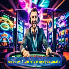 sportv 2 ao vivo megacanais