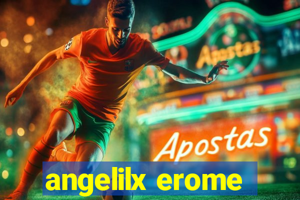 angelilx erome