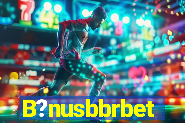 B?nusbbrbet