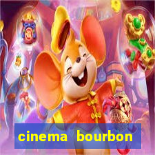 cinema bourbon ipiranga filmes em cartaz