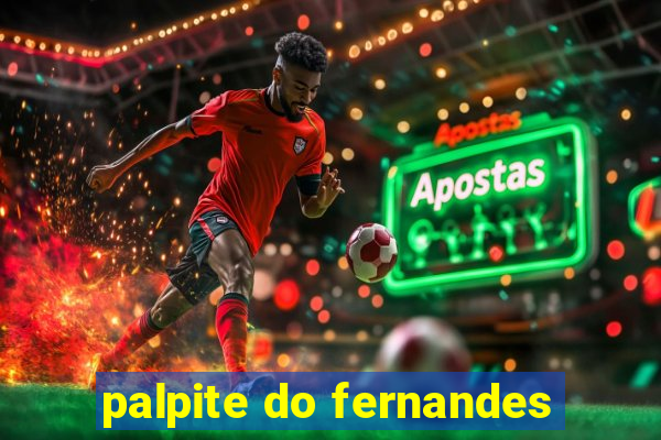 palpite do fernandes