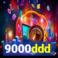 9000ddd