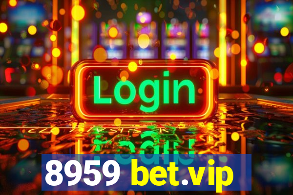 8959 bet.vip