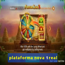 plataforma nova 1 real