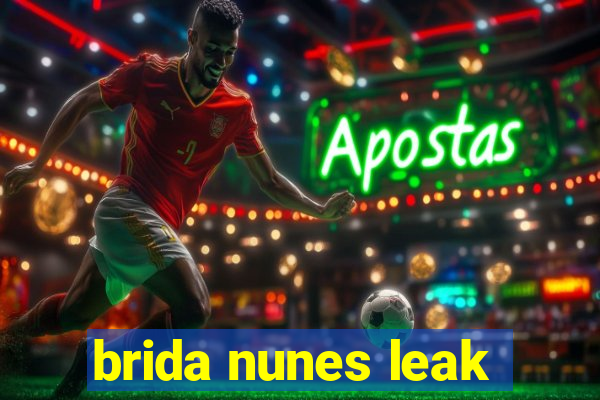 brida nunes leak