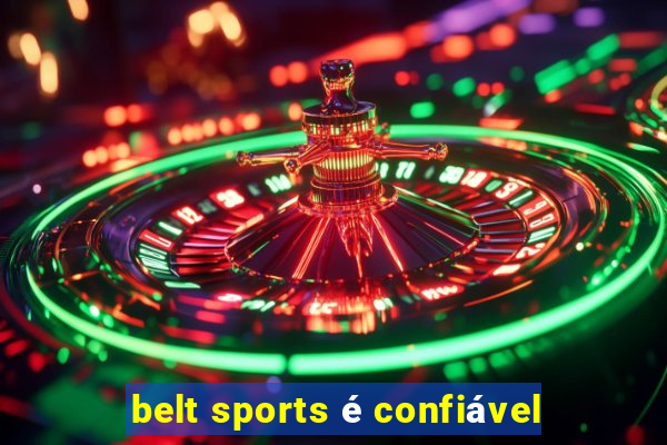 belt sports é confiável