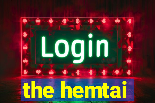 the hemtai