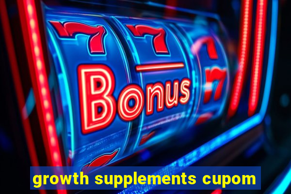 growth supplements cupom