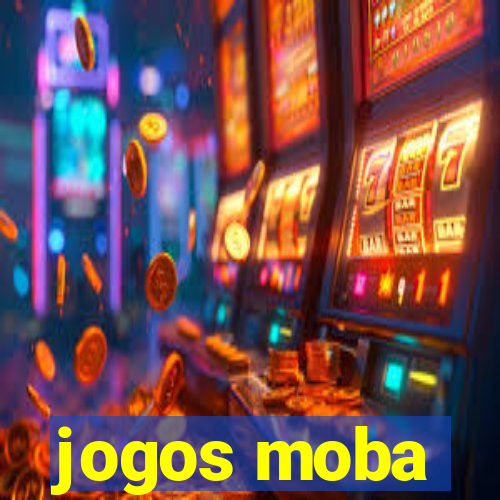 jogos moba