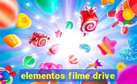 elementos filme drive