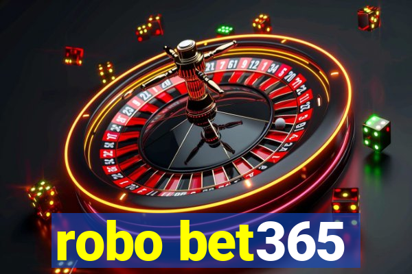 robo bet365