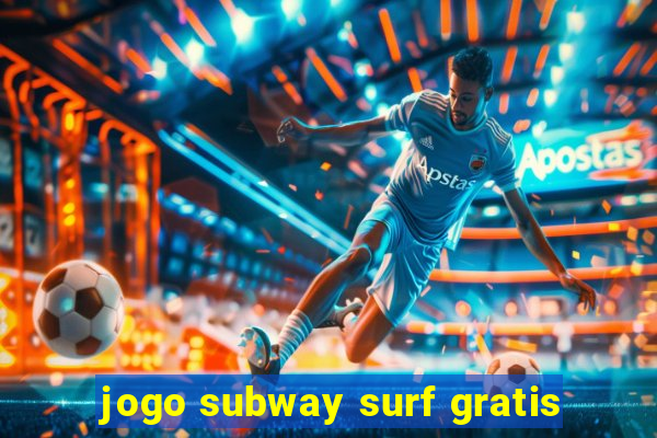 jogo subway surf gratis