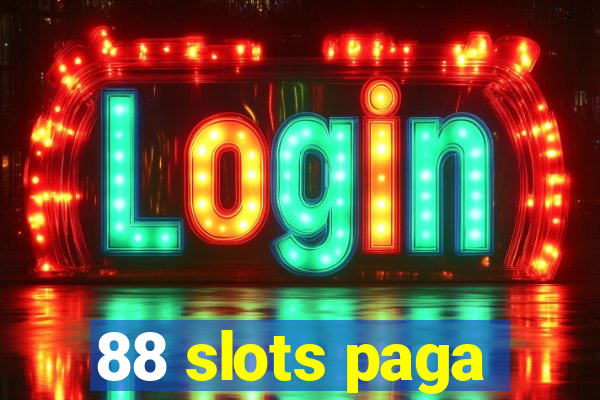 88 slots paga