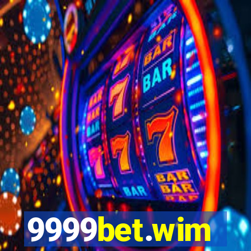 9999bet.wim